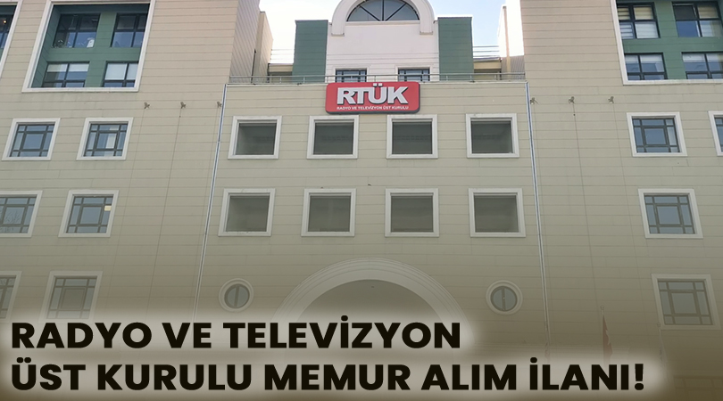 Radyo Ve Televizyon Üst Kurulu (RTÜK), Memur Alım İlanı