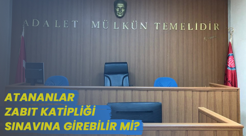 2014/2 Atananlar Zabıt Katipliğine Sınavına Girebilir Mi?