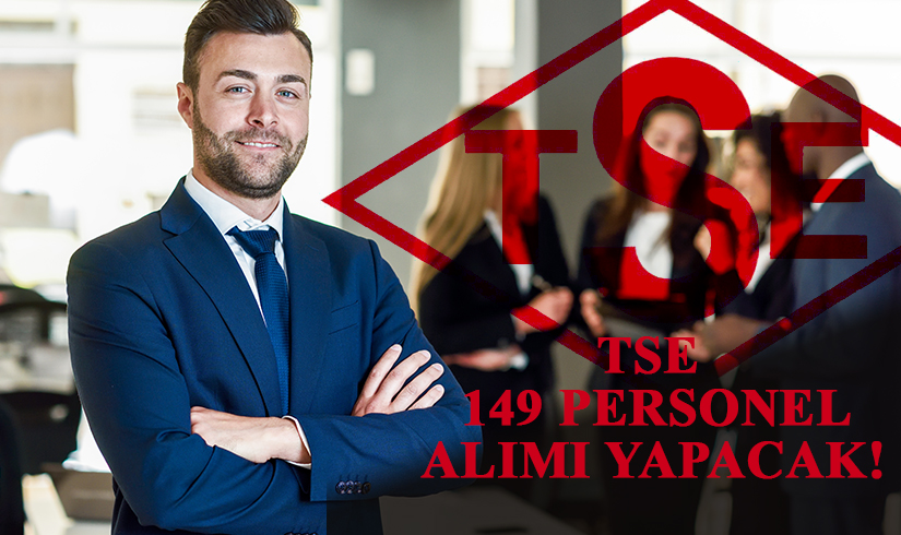 TSE, 149 Personel Alımı Yapacak!