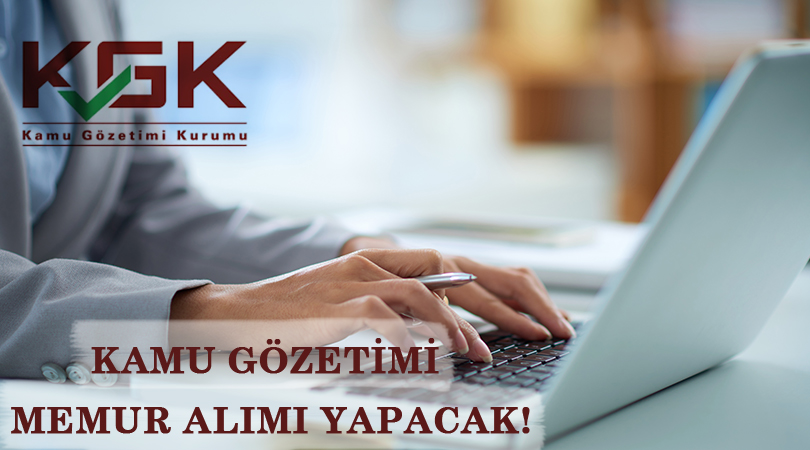 Kamu Gözetimi, Memur Alımı Yapacak!