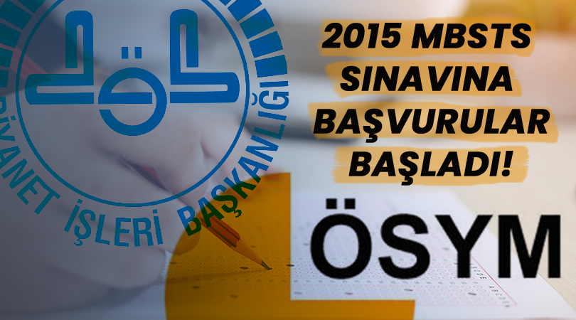 2015 MBSTS (Mesleki Bilgiler Seviye Tespit Sınavı) Başvuru Başladı!
