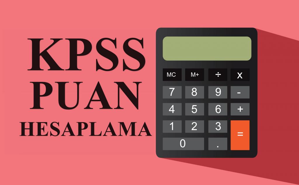 2022 KPSS Puan Türleri Nasıl Hesaplanır?