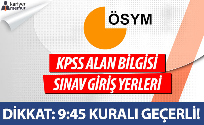 KPSS Alan Bilgisi Sınavına Giriş Belgeleri Yayımlandı