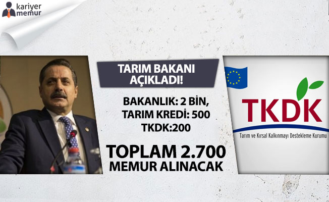 Tarım Bakanlığı’na 2000, Tarım Kredi’ye 500, TKDK’ya 200 Olmak Üzere 2700 Memur Alınacak