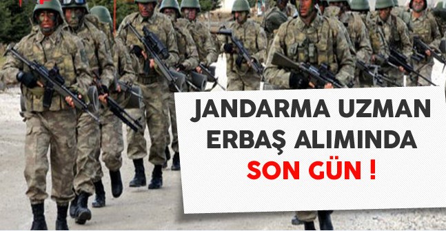 Jandarma Uzman Erbaş Alımı Başvurularda Son Gün