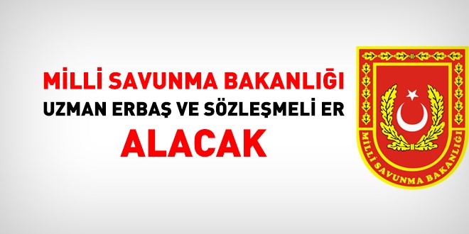 MSB Uzman Erbaş ve Sözleşmeli Er Alacak