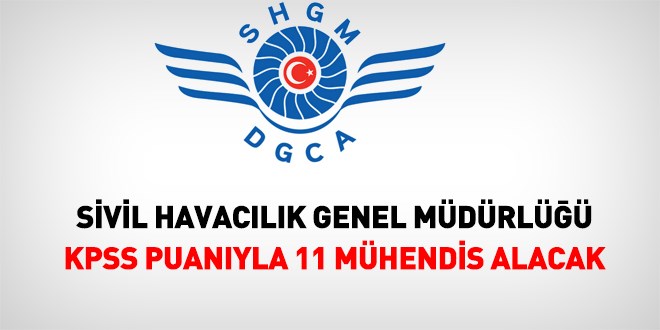 Sivil Havacılık, KPSS Puanı ile 11 Mühendis Alacak