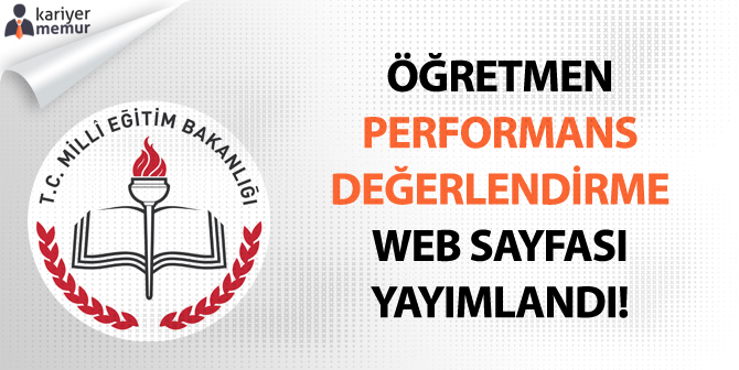 Öğretmen Performans Değerlendirme Web Sayfası Yayımlandı