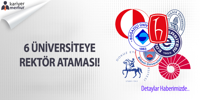 Erdoğan’dan 6 Üniversiteye Rektör Ataması