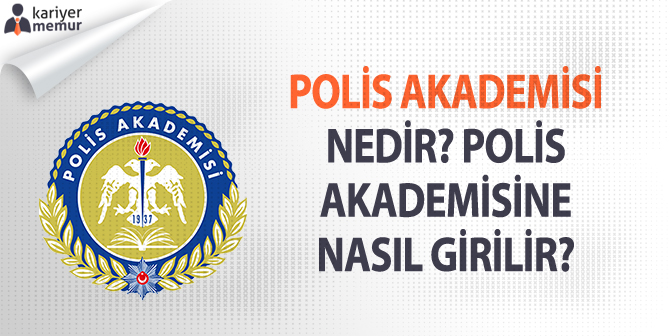 Polis Akademisi Nedir?