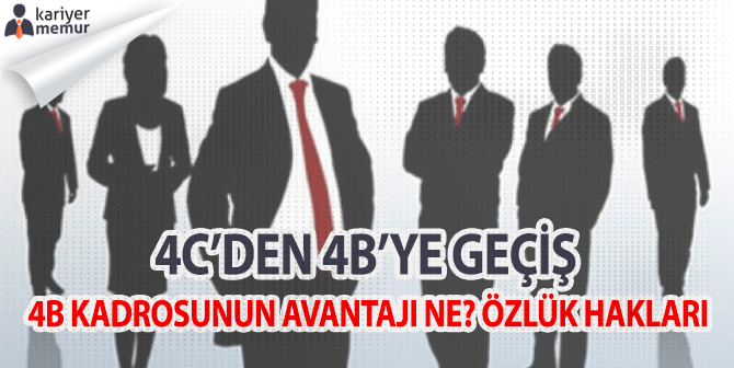 4C’den 4B’ye Geçiş, 4B Sözleşmeli Personelin Hakları Nelerdir?