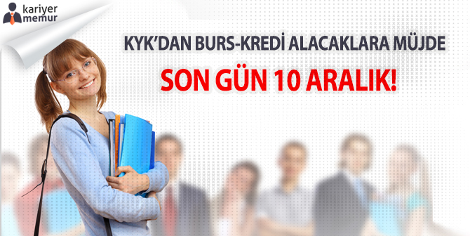 KYK’dan Burs ve Kredi Alacaklara Müjde! Son Gün 10 Aralık