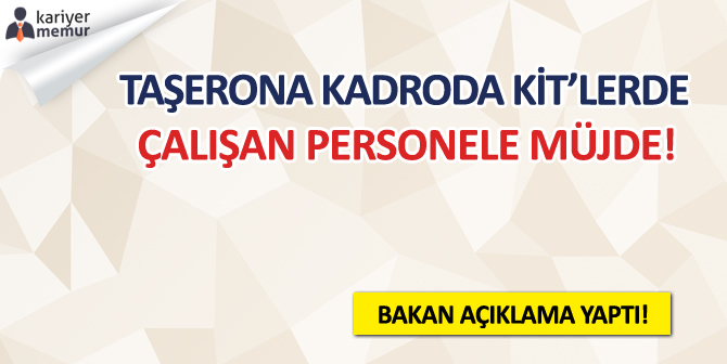 Taşerona Kadro Düzenlemesinde KİT’lerdeki Personele Müjde