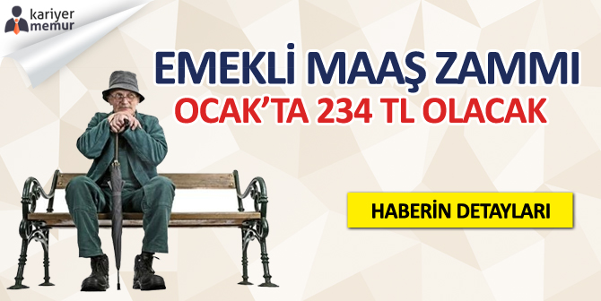 Emeklinin Ocak Zammı 234 TL mi Olacak?