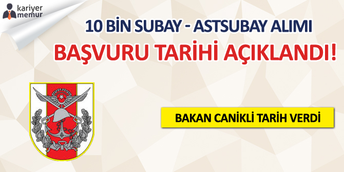 2018 TSK 10 Bin Subay – Astsubay Alımı Başvuru Tarihi Açıklandı