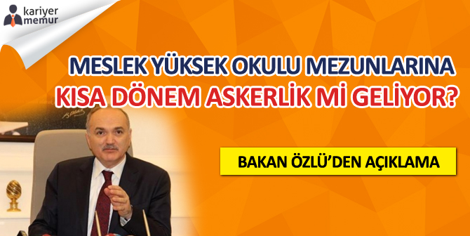 2 Yıllık – MYO Mezunlarına Kısa Dönem Askerlik mi Geliyor?