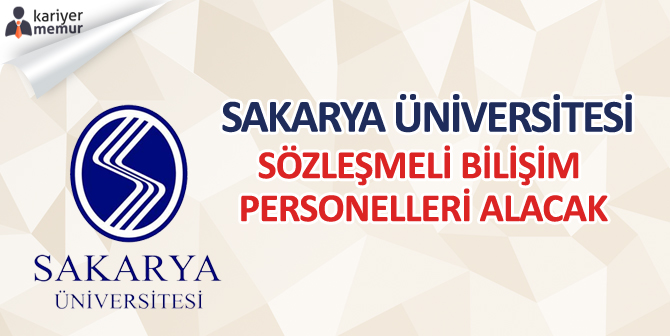 Sakarya Üniversitesi Sözleşmeli Bilişim Personeli Alım İlanı