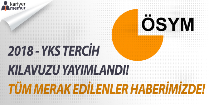 ÖSYM, YKS Kılavuzunu Yayımladı! Tüm Merak Edilenler