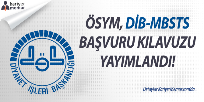 ÖSYM, DİB-MBSTS Başvuru Kılavuzunu Yayımlandı!