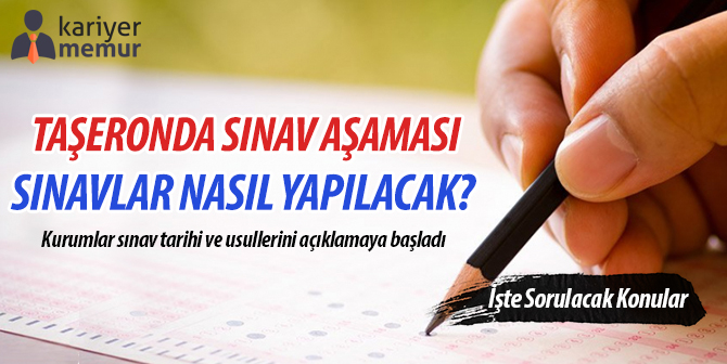 Taşeron’da Sınav Aşaması Başlıyor, Sınavlar Nasıl Yapılacak?