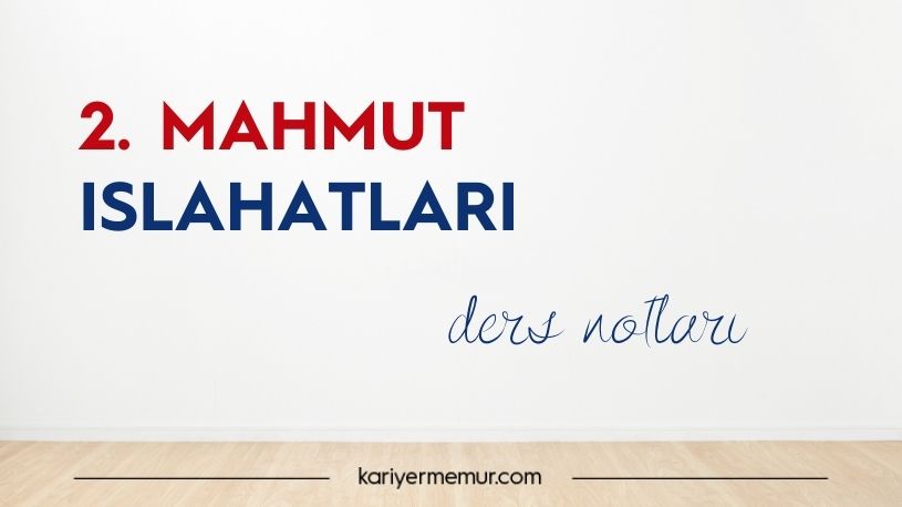 2. Mahmut Islahatları Nelerdir?