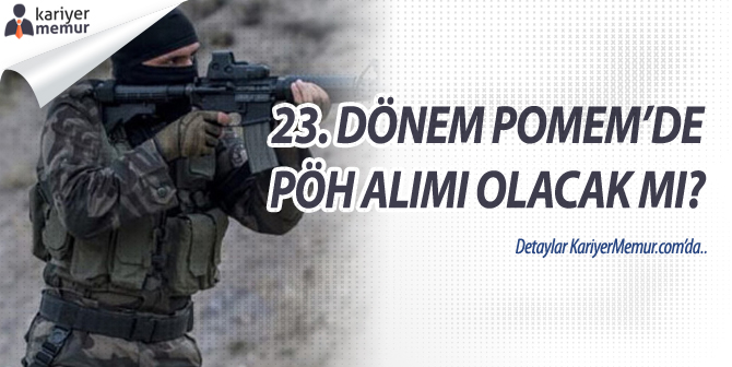 23. Dönem POMEM’de PÖH Alımı Olacak Mı?