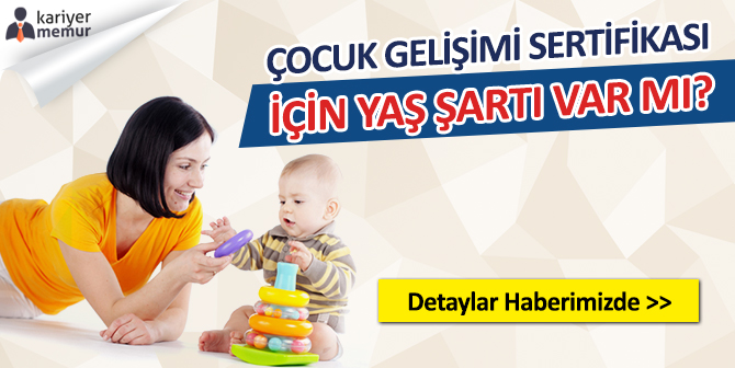 Çocuk Gelişimi Sertifikası Almak için Yaş Şartı Var mı?