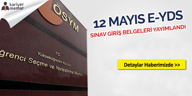 12 Mayıs 2018 e-YDS Giriş Belgeleri Yayımlandı