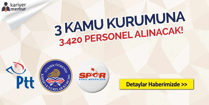 3 Kamu Kurumuna 9 Bin 420 Personel Alımı Yapılacak