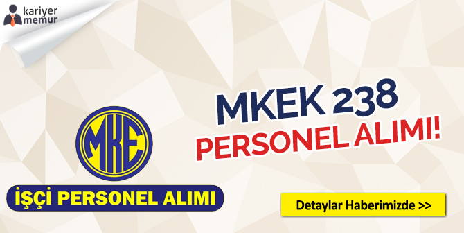 Makina Kimya Endüstrisi Kurumu 238 Personel Alımı