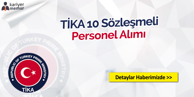 TİKA 10 Sözleşmeli Personel Alımı