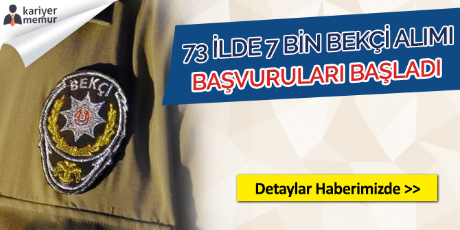 73 İlde 7 Bin Bekçi Alımı Başvuruları Başladı!