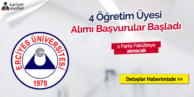 Erciyes Üniversitesi 4 Öğretim Üyesi Alımı
