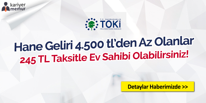 Geliriniz 4500 Liradan Azsa 245 Lira Taksitle Ev Sahibi Olabilirsiniz