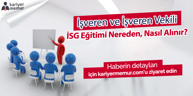 İşveren ve İşveren Vekili İSG Eğitimi Nereden, Nasıl Alınır?