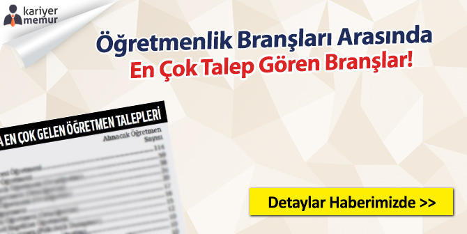 Öğretmenlik Branşları Arasında En Çok Talep Gören Branşlar
