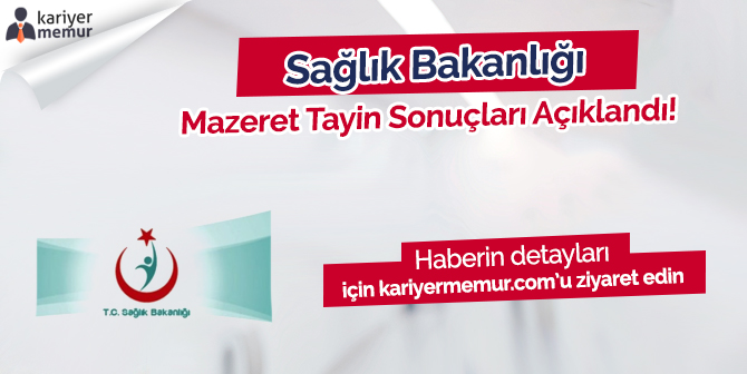 Sağlık Bakanlığı Eş Durumu ve Sağlık Mazereti Tayin Sonuçlarını Açıkladı