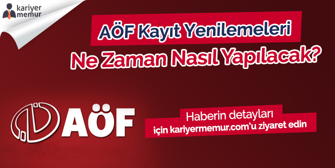 Anadolu Üniversitesi AÖF Kayıt Yenileme Tarihleri, Son Başvuru