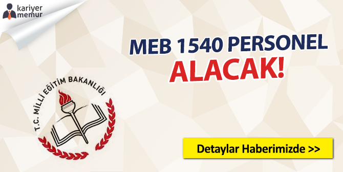 MEB Engelli ve Eski Hükümlü 1540 Personel Alımı