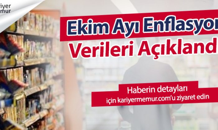 TÜİK, Ekim Ayı Enflasyon Verileri Açıklandı