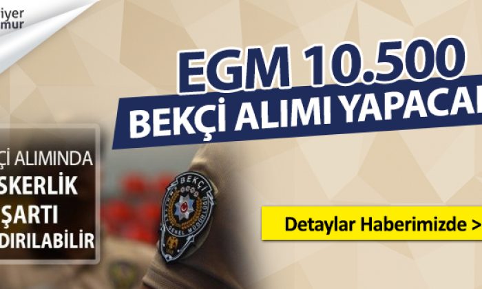 2019’da 10 Bin 500 Bekçi Alımı Yapılacak