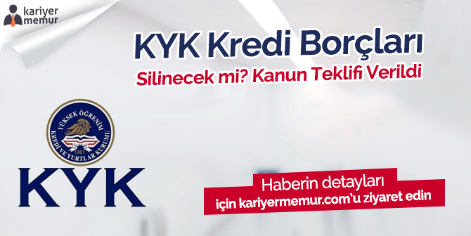KYK Kredi Borçları Silinecek Mi? Kanun Teklifi Verildi