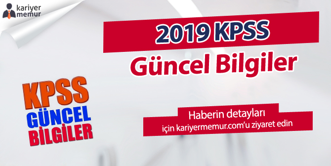 KPSS Güncel Bilgiler – Soru Cevap