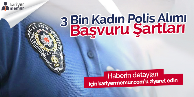 POMEM 3 Bin Kadın Polis Alımı Başvuru Şartları