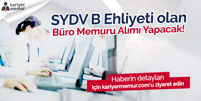 Manisa SYDV B Ehliyeti Olan Büro Memuru Alımı