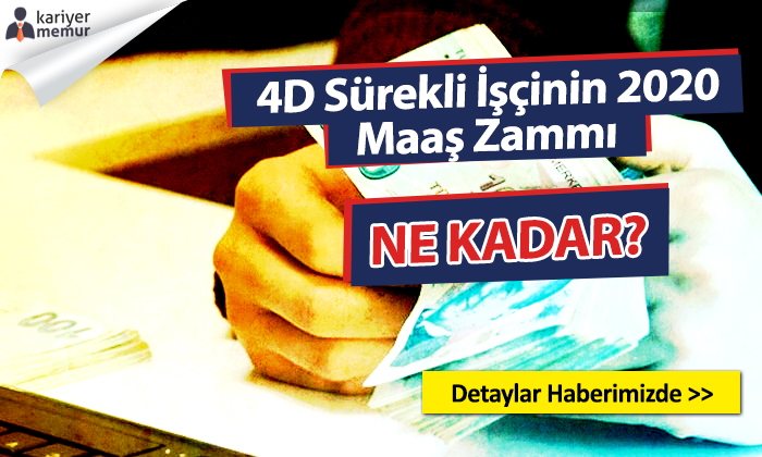 4D Sürekli İşçi Maaşı Ne Kadar Olacak?