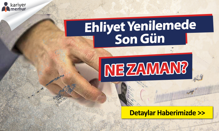 Ehliyet Yenilemede Son Gün Ne Zaman?