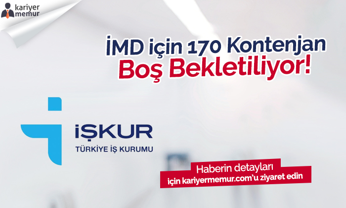 İMD İçin 170 Boş Kontenjan Bekletiliyor