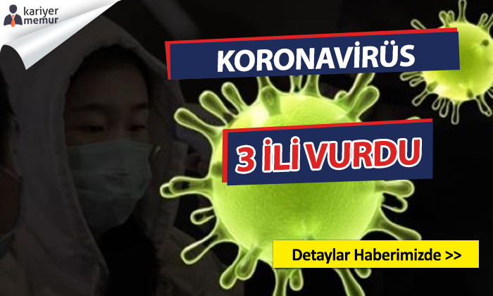 Koronavirüs 3 İlimizi Vurdu
