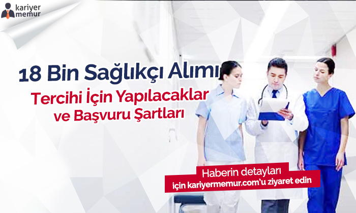 18 Bin Sağlıkçı Alımı Tercihi için Yapılması Gereken İşlemler